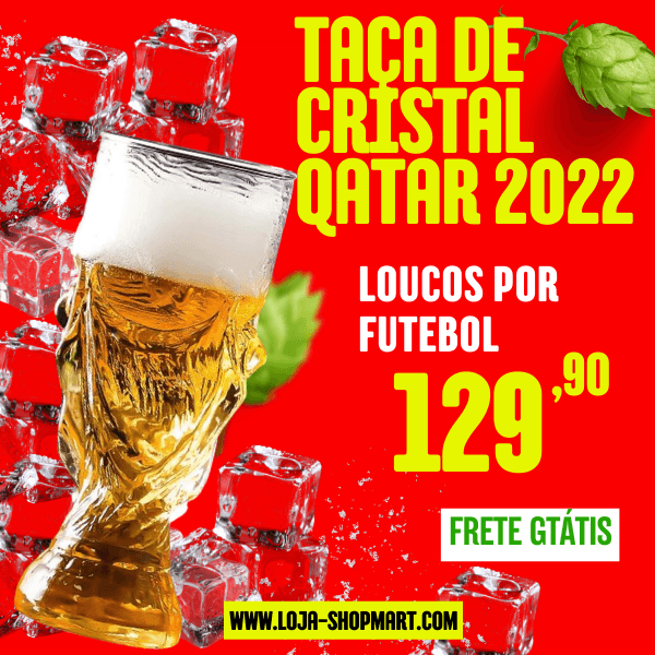 Taça De Cristal - Qatar 2022 (Conserva A Bebida Gelada ) - Loja Shopmart