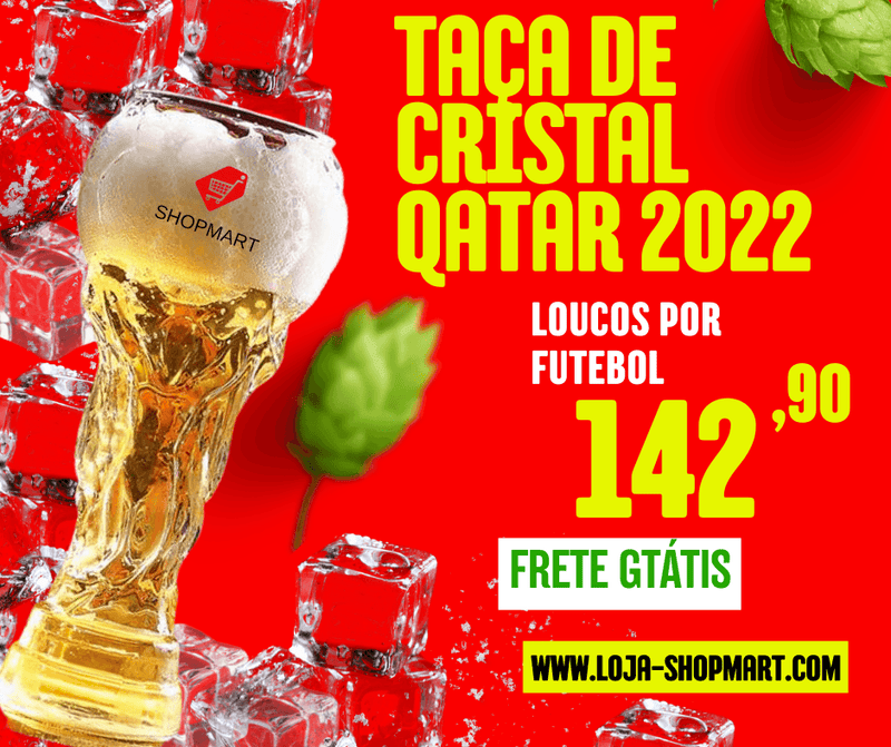 Taça De Cristal - Qatar 2022 (Conserva A Bebida Gelada ) - Loja Shopmart